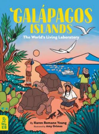Galapagos Islands by Karen Romano Young & Amy Grimes
