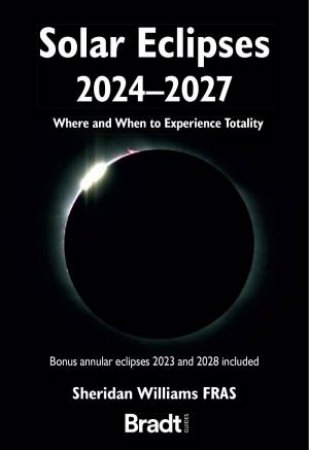 Where and When to Experience Totality by SHERIDAN WILLIAMS