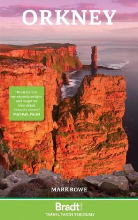 Bradt Travel Guide: Orkney by MARK ROWE
