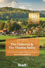 Bradt Slow Travel Guide The Chilterns  The Thames Valley