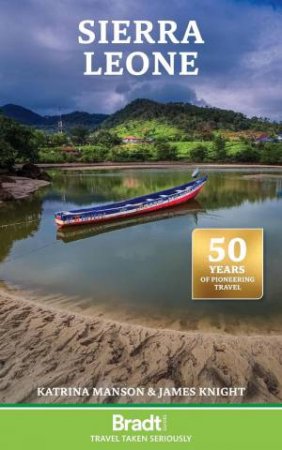 Bradt Travel Guide: Sierra Leone by KATRINA MANSON