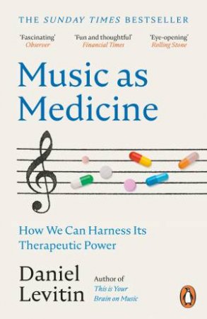 Music as Medicine by Daniel Levitin