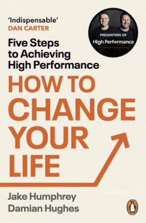 How to Change Your Life by Jake Humphrey & Damian Hughes