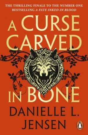 A Curse Carved in Bone by Danielle L. Jensen