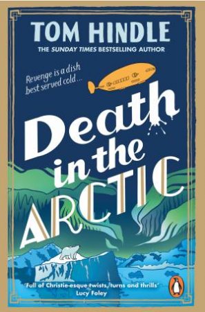 Death in the Arctic by Tom Hindle