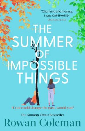 The Summer of Impossible Things by Rowan Coleman