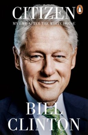 Citizen by Bill Clinton