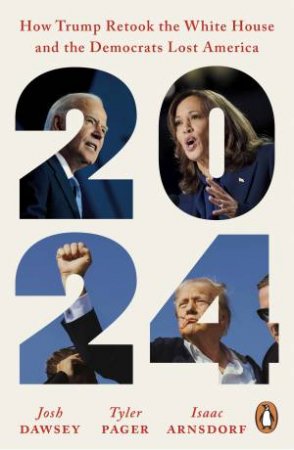 2024 by Josh Dawsey, Tyler Pager, Isaa Arnsdorf