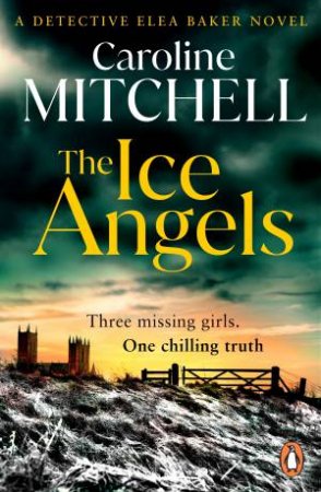 The Ice Angels by Caroline Mitchell