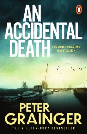An Accidental Death by Peter Grainger