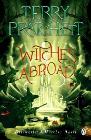 Witches Abroad by Terry Pratchett