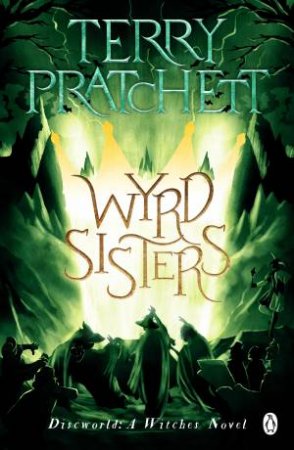 Wyrd Sisters by Terry Pratchett