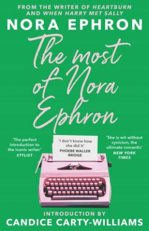 The Most Of Nora Ephron by Nora Ephron