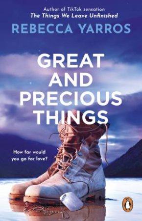 Great And Precious Things by Rebecca Yarros