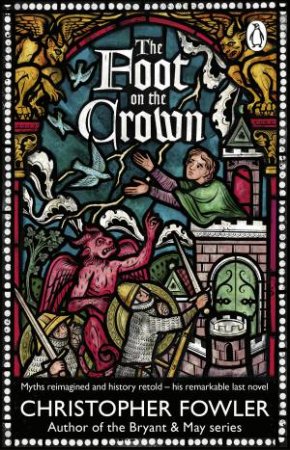The Foot on the Crown by Christopher Fowler