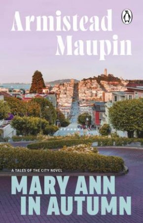 Mary Ann in Autumn by Armistead Maupin