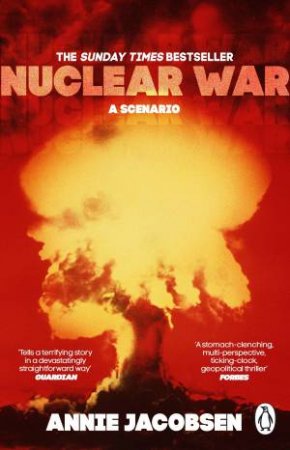 Nuclear War by Annie Jacobsen