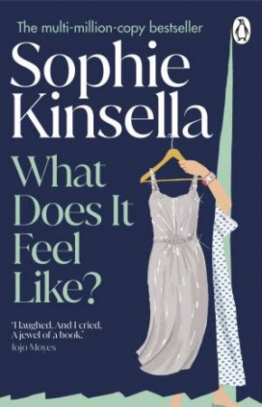 What Does it Feel Like? by Sophie Kinsella