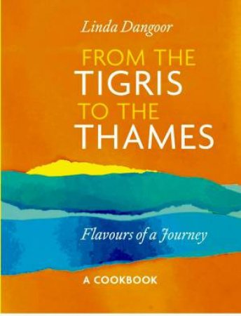 From the Tigris to the Thames by LINDA DANGOOR