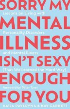 Sorry My Mental Illness Isnt Sexy Enough for You