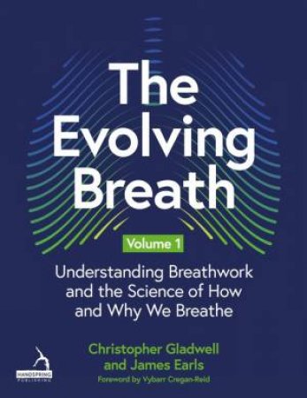 The Evolving Breath Volume 1 by James Earls & Christopher Gladwell