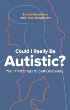 Could I Really Be Autistic