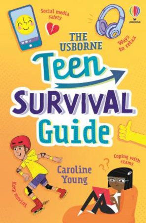 The Usborne Teen Survival Guide by Caroline Young & The Boy Fitz Hammond & Laura Wood