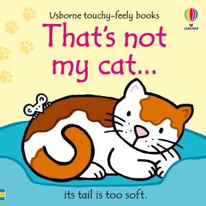 That's Not My Cat... by Fiona Watt & Rachel Wells