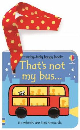 That's Not My Bus Buggy Book by Fiona Watt & Rachel Wells