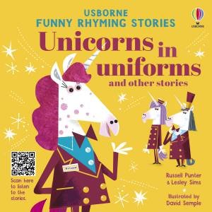Unicorns In Uniforms And Other Stories by Russell Punter & Lesley Sims & David Semple