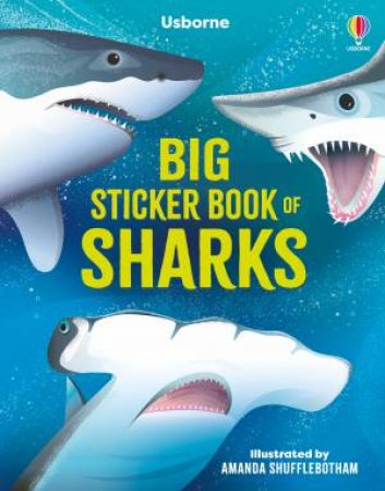 Big Sticker Book Of Sharks by Alice James & Amanda Shufflebotham