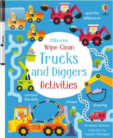 Wipe-Clean Trucks and Diggers Activities by Kirsteen Robson & Gareth Williams