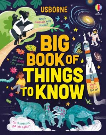 Big Book of Things to Know by Laura Cowan & Sarah Hull & James Maclaine & Various