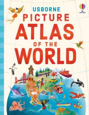 Usborne Picture Atlas of the World by Tom Mumbray & John Joven
