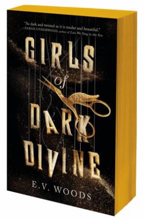 Girls of Dark Divine: The Gripping New Romantasy for Fans of Caravel & The Night Circus by E.V. Woods