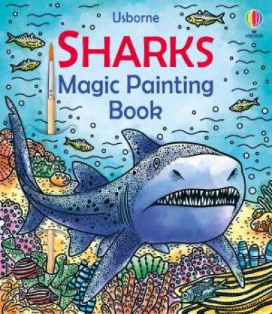 Sharks Magic Painting Book by Sam Baer & Laura Tavazzi