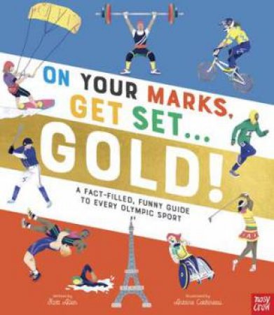 On Your Marks, Get Set, Gold! by Scott Allen & Antoine Corbineau