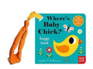 Where's Baby Chick? (Felt Flaps Buggy) by Ingela P Arrhenius