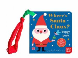 Where's Santa Claus? (Felt Flaps Buggy) by Ingela P Arrhenius