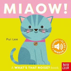 Miaow! (What's That Noise?) by Pui Lee
