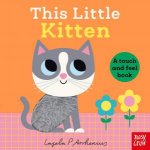 This Little Kitten A Touch and Feel Book