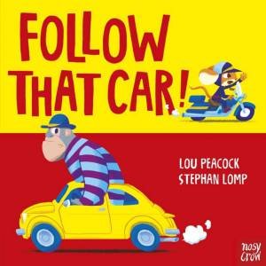 Follow That Car by Stephan Lomp & Lou Peacock