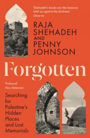 Forgotten by Raja Shehadeh & Penny Johnson