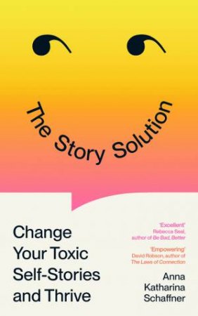 The Story Solution by Anna Katharina Schaffner