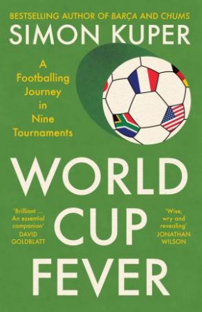 The World Cup Fever by Simon Kuper