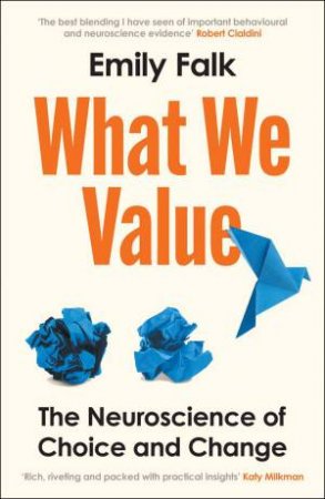 What We Value by Emily Falk