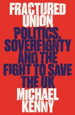 Fractured Union by Michael Kenny