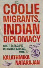 Coolie Migrants Indian Diplomacy