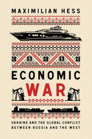 Economic War by Maximilian Hess