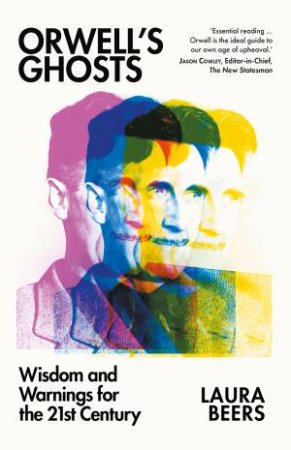 Orwell's Ghosts by Laura Beers